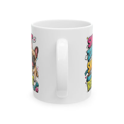 Snort. Zoomie. Snore. Repeat. – French Bulldog Mug