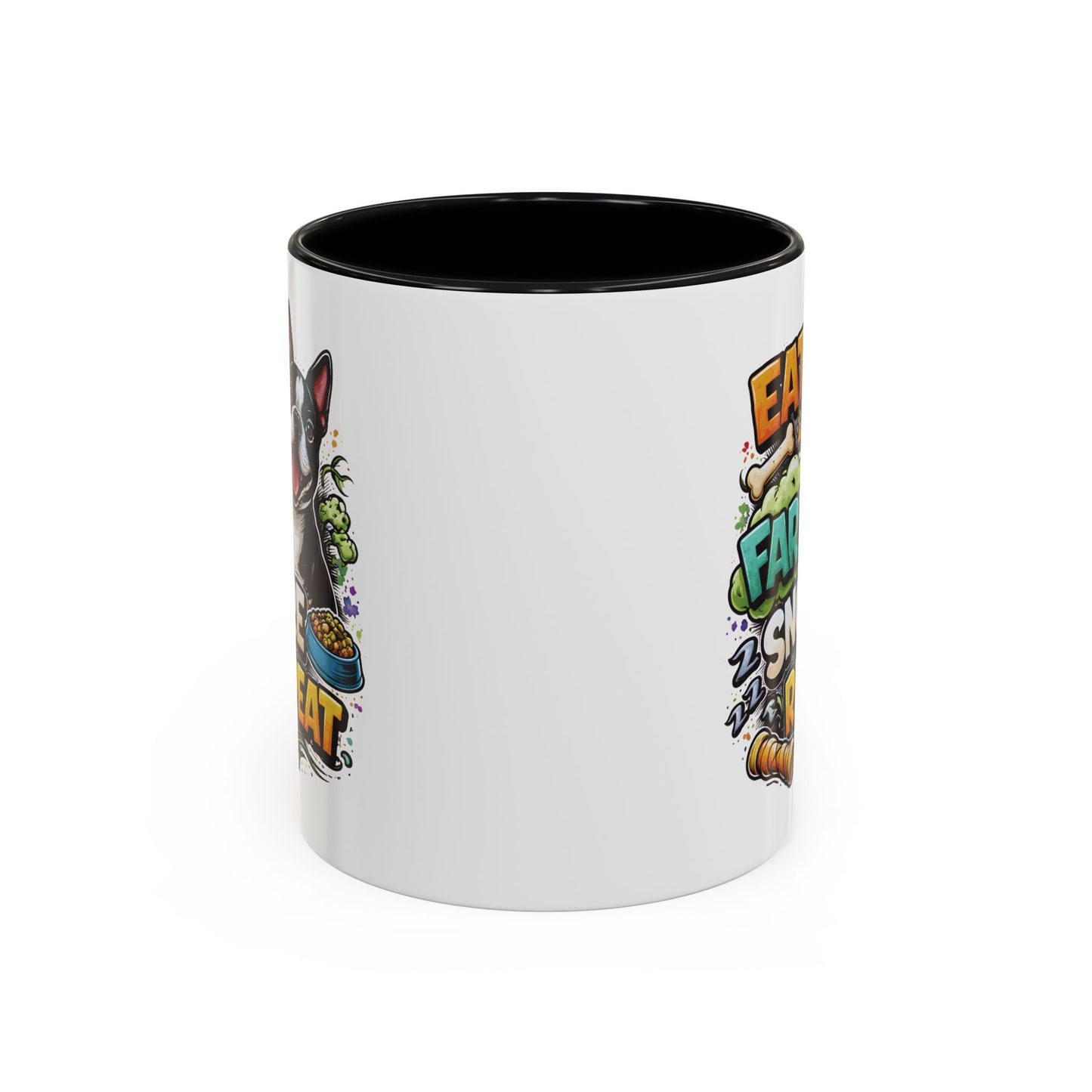 Eat. Fart. Snore. Repeat. – Boston Terrier Mug