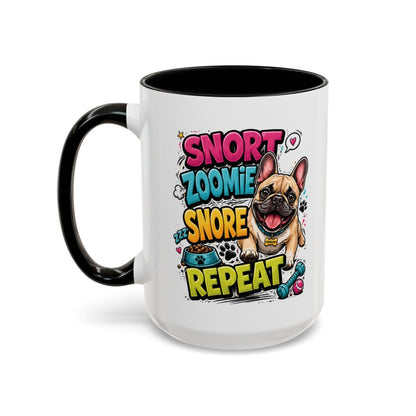 Snort. Zoomie. Snore. Repeat. – French Bulldog Mug