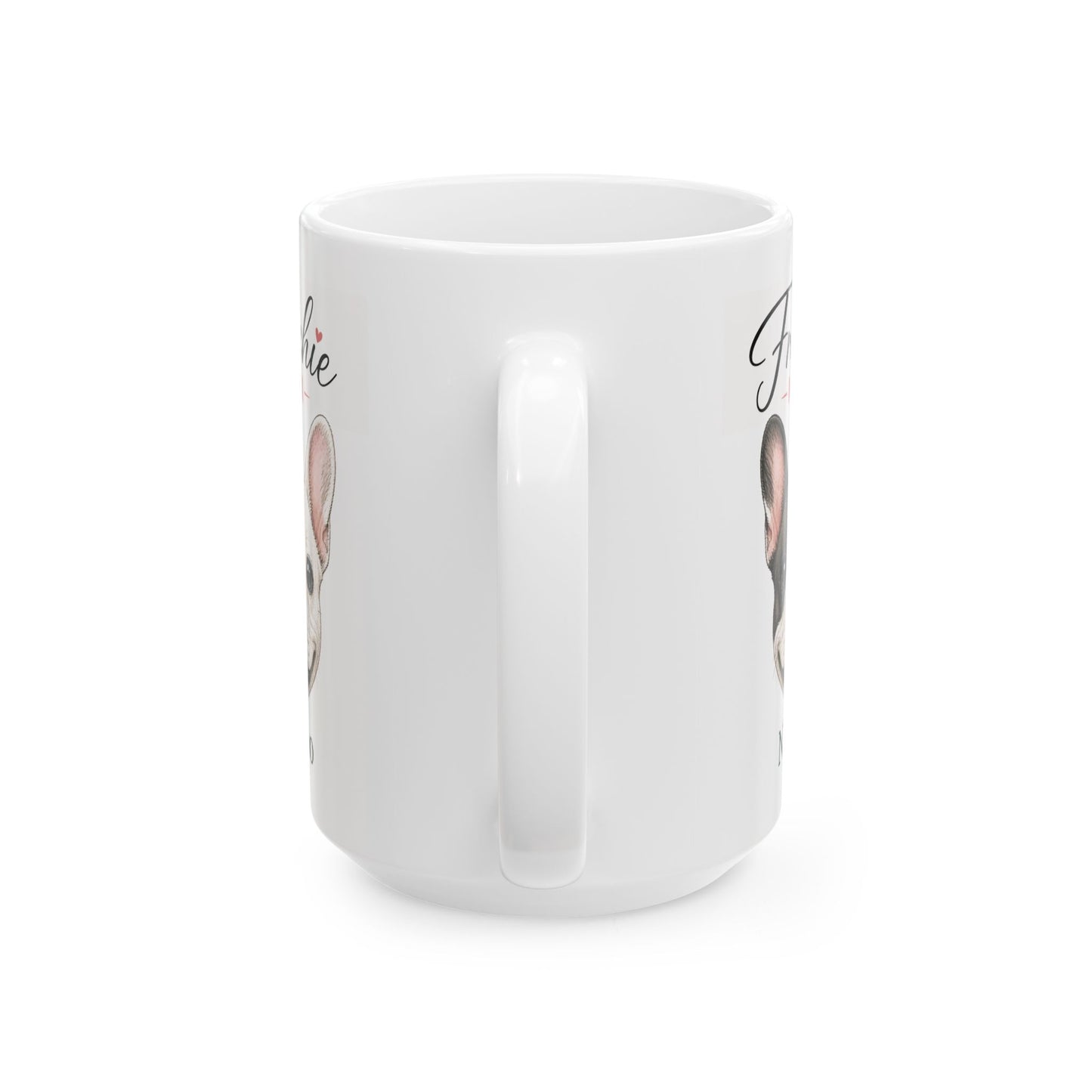 Back view of a custom Frenchie Mom mug on a 15 oz white ceramic mug.