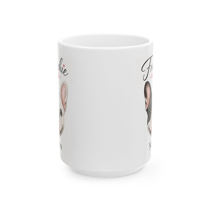 Front view of a custom Frenchie Mom mug on a 15 oz white ceramic mug.