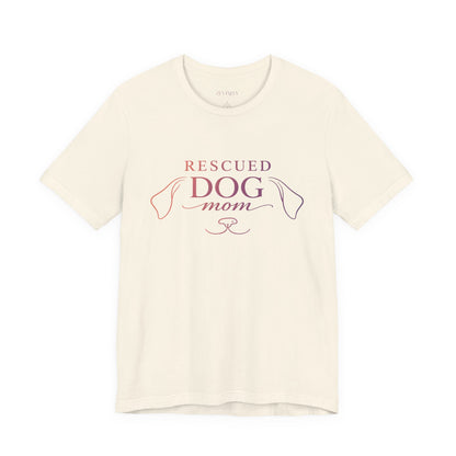 Rescued Dog Mom™ — Essential Tee