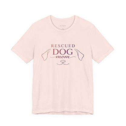 Rescued Dog Mom™ — Essential Tee